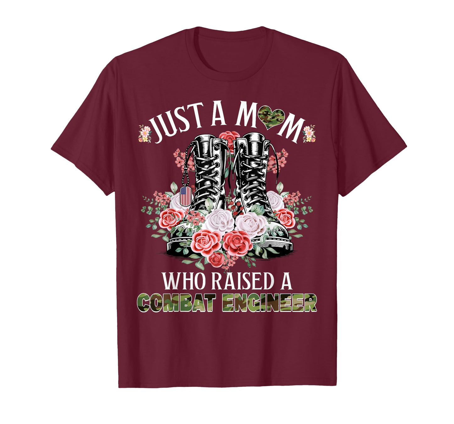 Just A Mom Who Raised A Combat Engineer Floral Mom Mama T-Shirt