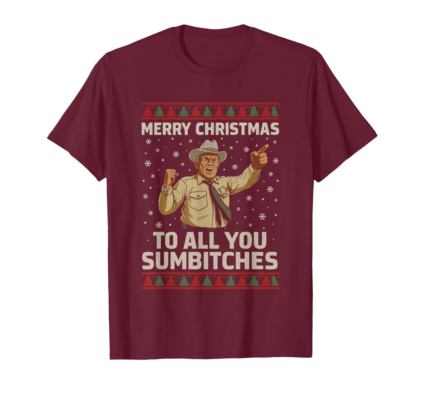 Funny Merry Christmas to All You Sumbitches Ugly Style T-Shirt