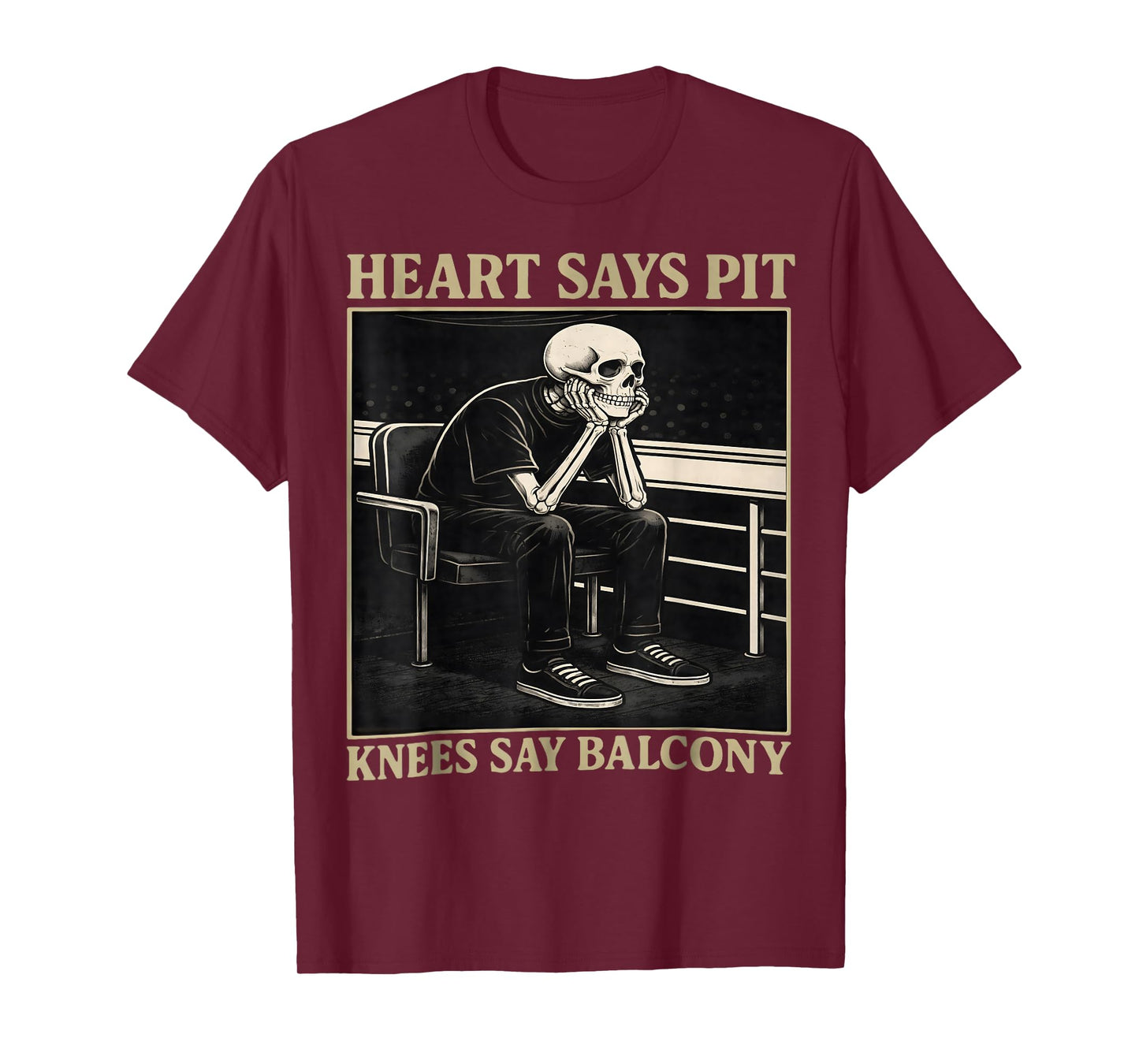 Heart Says Pit Knees Say Balcony T-Shirt