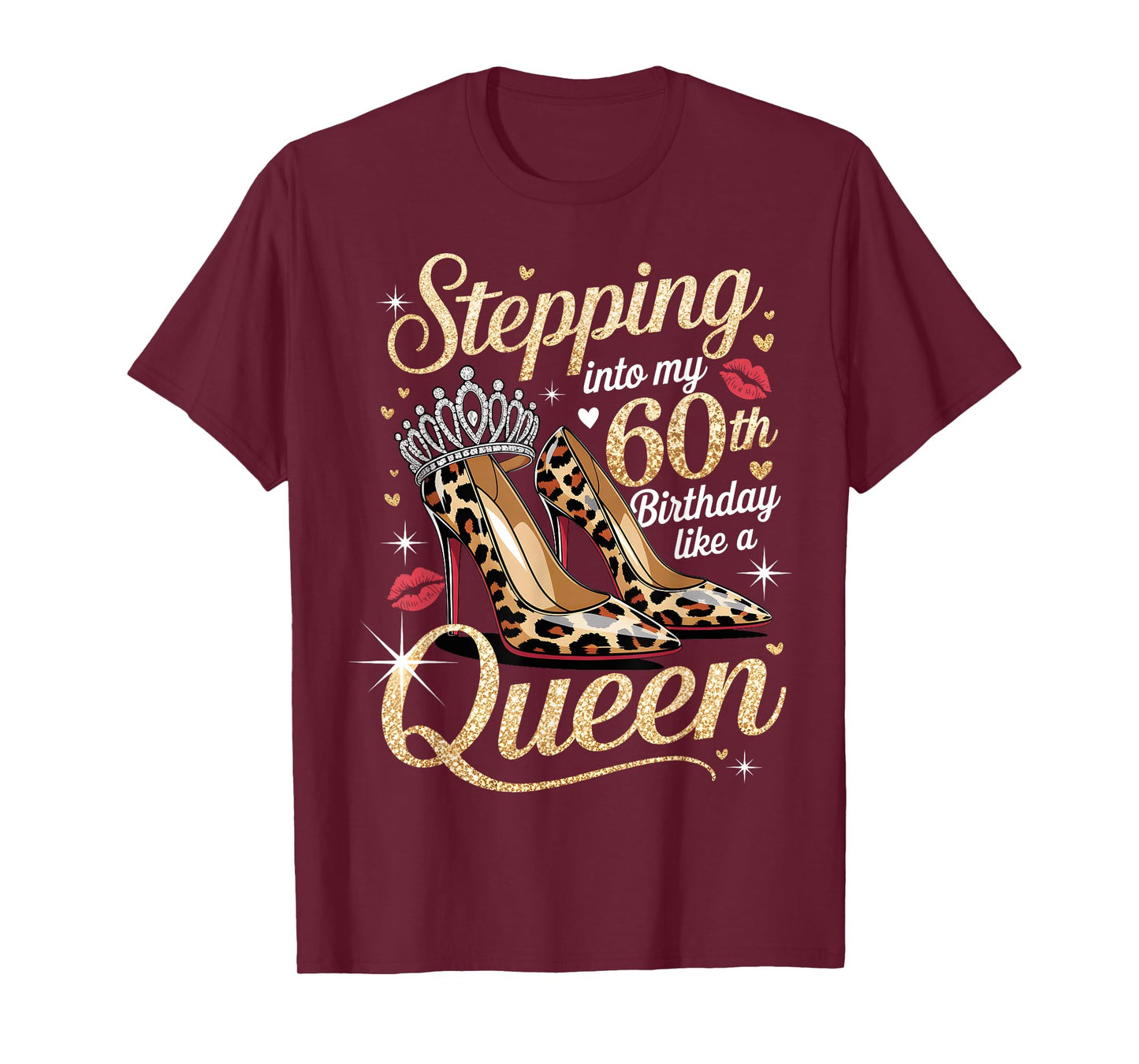 Stepping Into My 60th Birthday Like A Queen 60 Year Old Bday T-Shirt