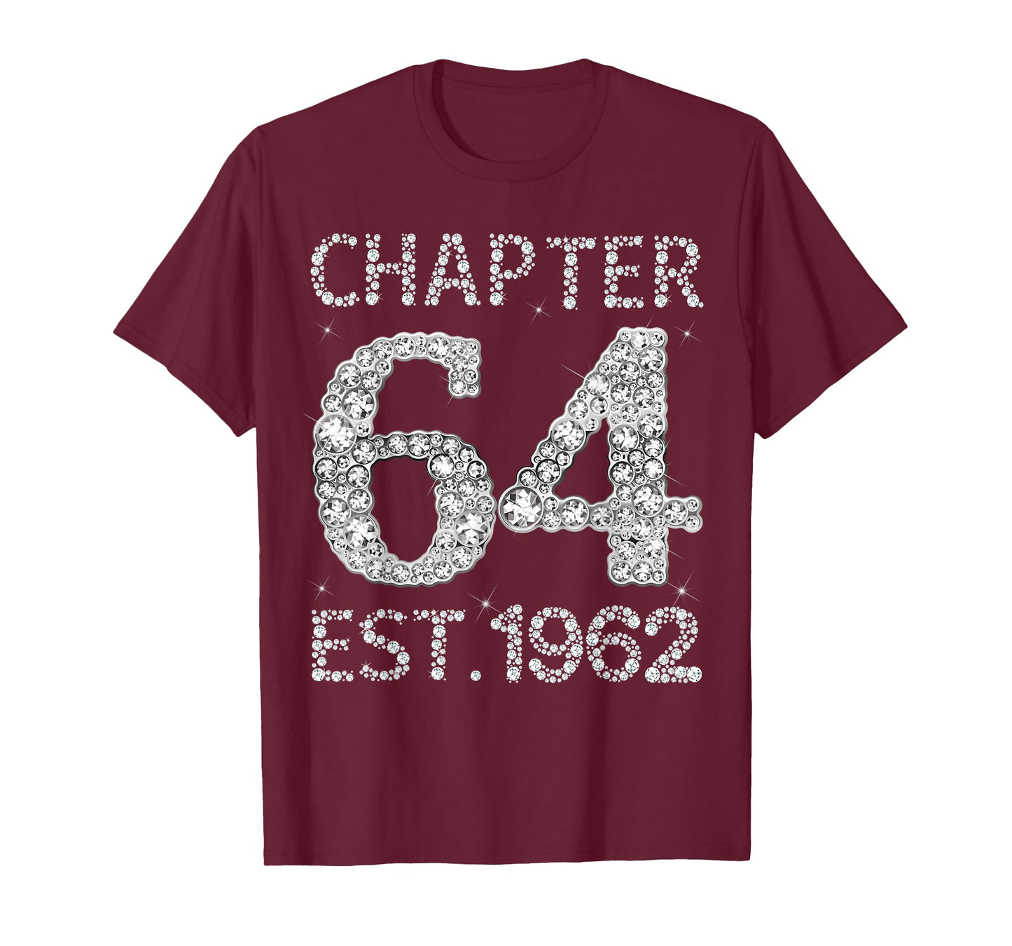 Chapter 64 EST 1962 Happy 64th Birthday Gift for Him Her T-Shirt