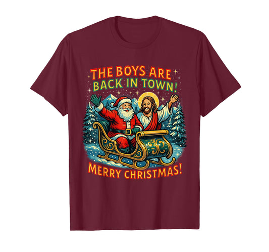 The Boys are Back in Town Merry Christmas Design T-Shirt