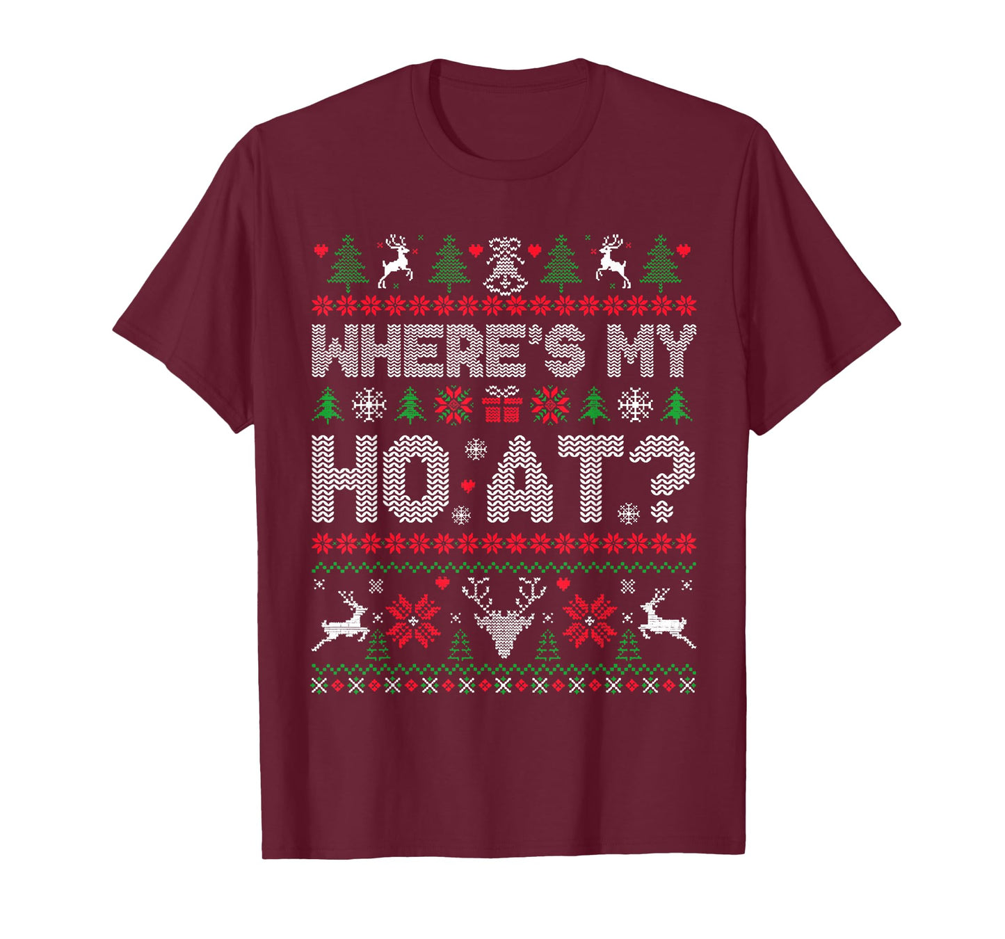 Ho Where's My Ho at Funny Ugly Xmas Sweater Christmas Couple T-Shirt