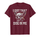 I Got That Dog in Me - Funny Chihuahua Meme T-Shirt