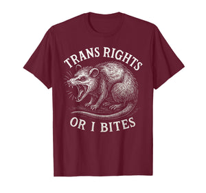Trans Rights Or I Bites Funny Transgender Possum LGBT Pride T-Shirt