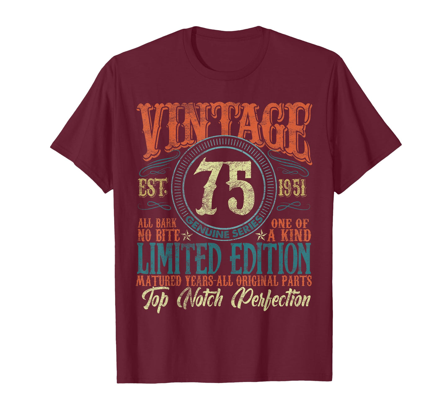 75 Year Old Gifts Vintage 1951 Limited Edition 75th Birthday T-Shirt
