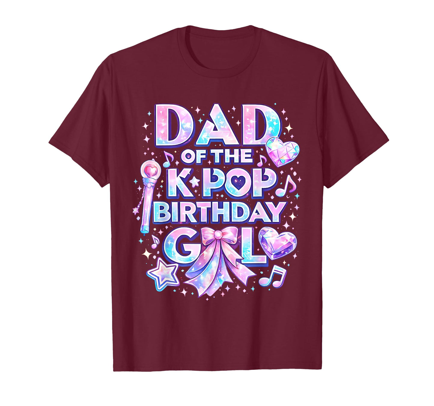 Dad of The K-Pop Birthday Girls Korean Music Music Lovers T-Shirt