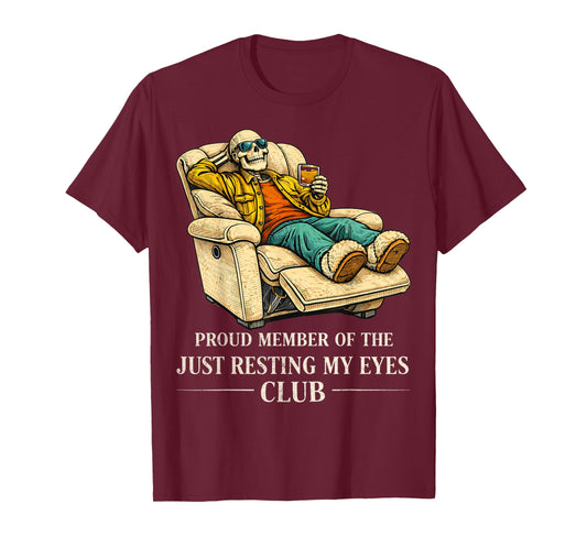 Proud Member of The Just Resting My Eyes Club Funny Dad T-Shirt