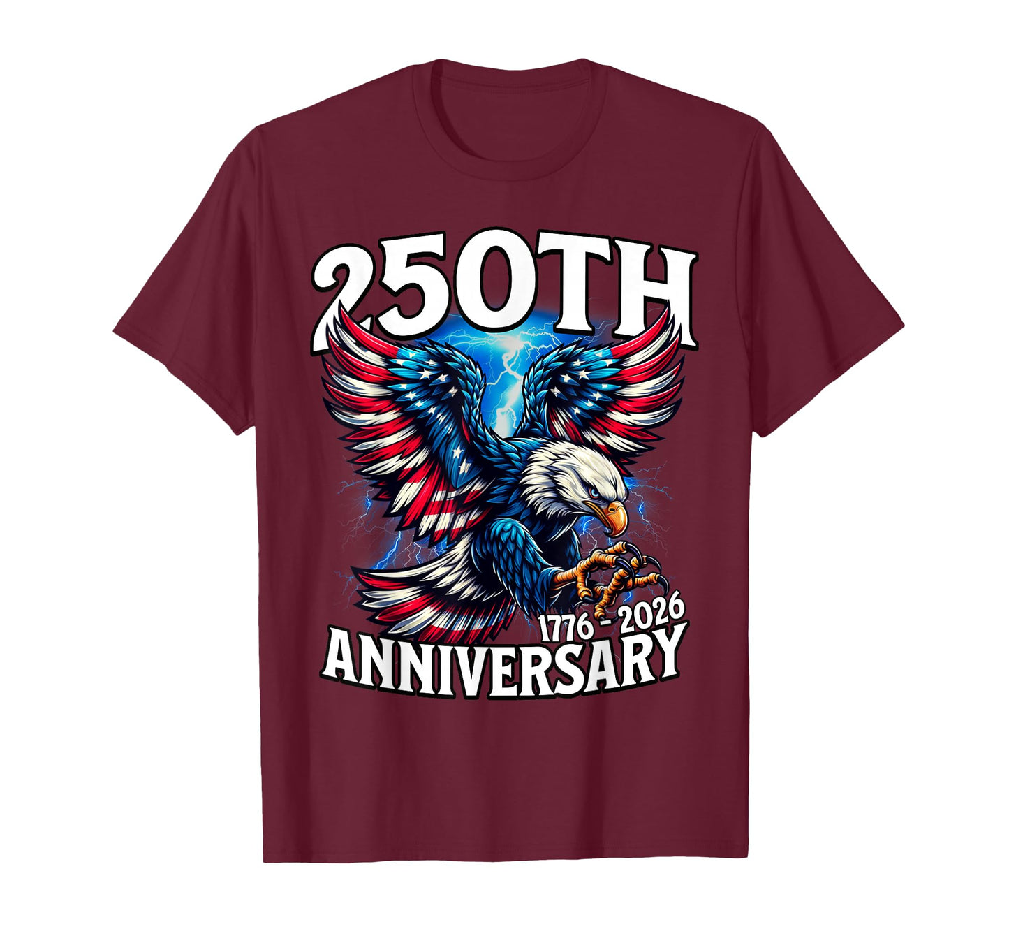 Eagle 250th Anniversary 1776–2026, Independence Day T-Shirt