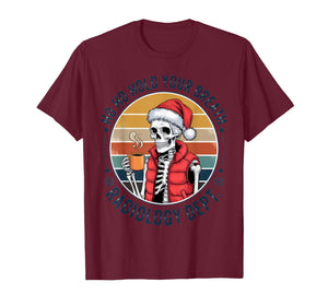 Ho Ho Hold Your Breath Radiology Dept Funny Christmas Coffee T-Shirt