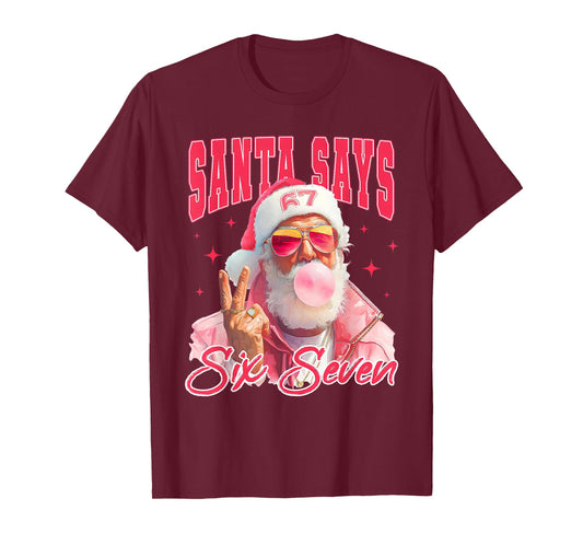 Santa Says Six Seven Meme 67 Christmas Funny Santa Crew Xmas T-Shirt