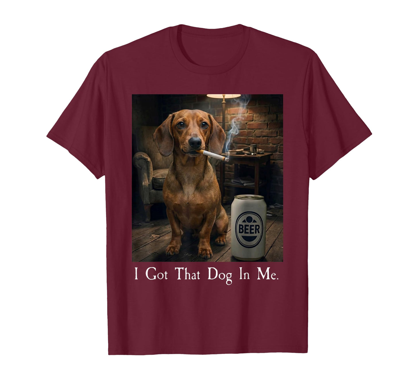I Got That Dog in Me Funny Dachshund Smoking Beer Meme T-Shirt