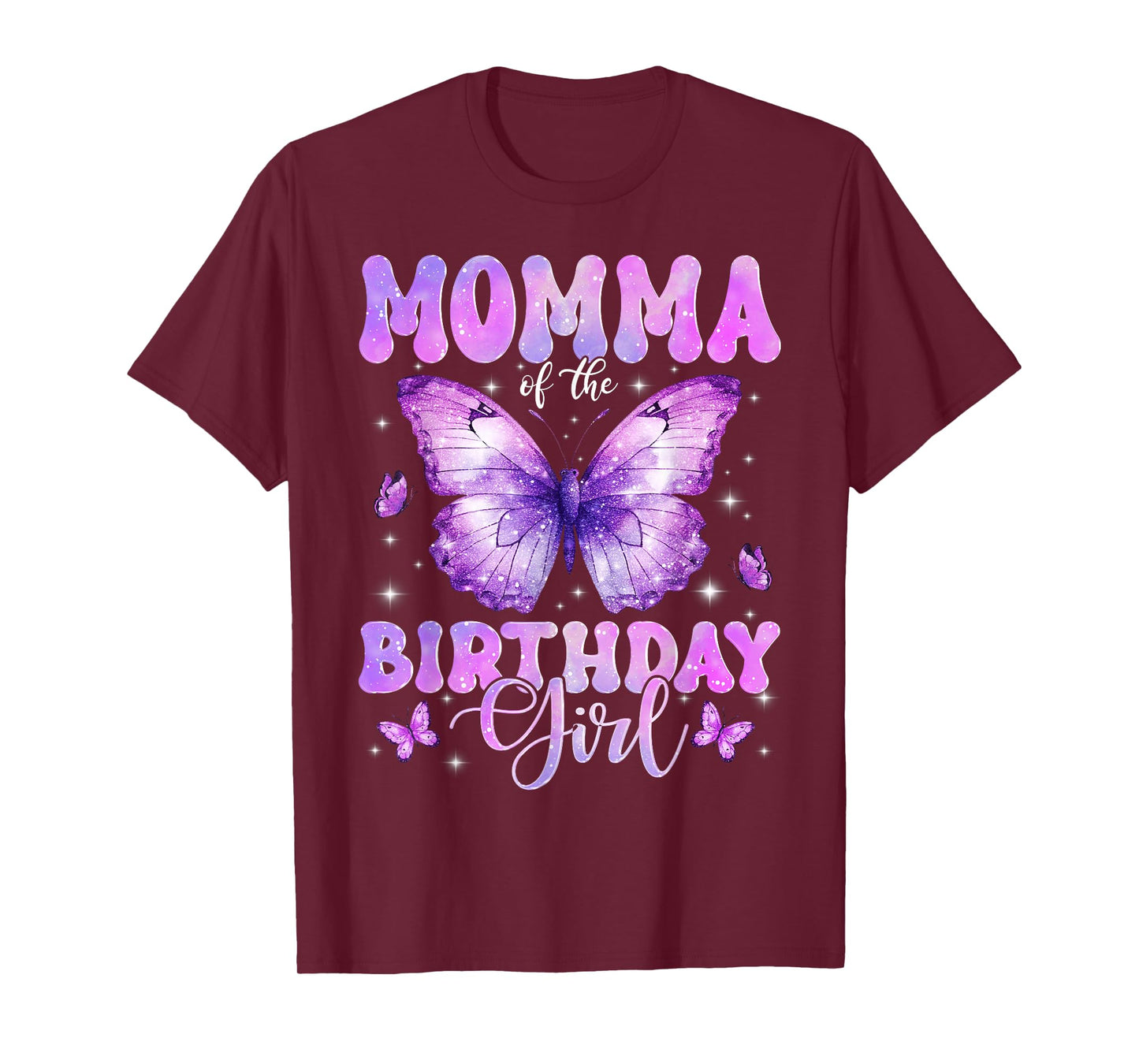 Momma of The Birthday Girl Butterfly Funny Family T-Shirt