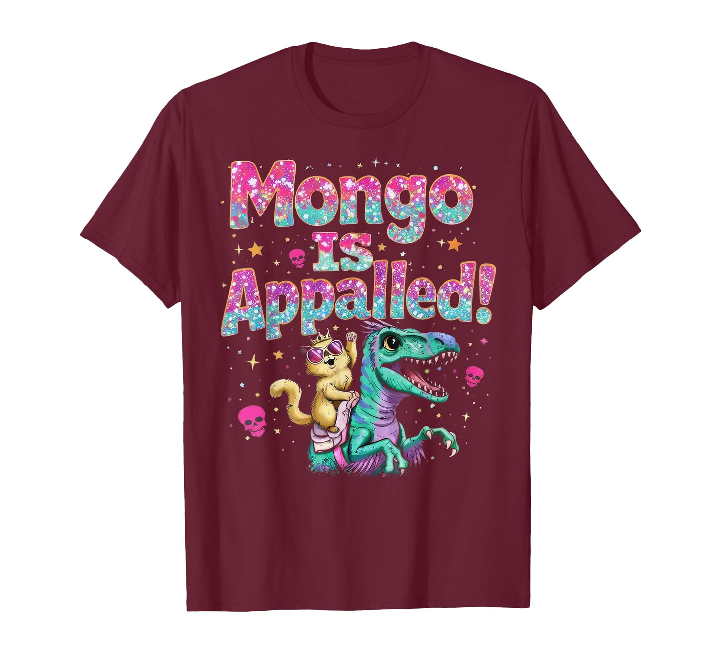 Funny Mongo is Appalled Princess Cat Riding Dinosaur T-Shirt