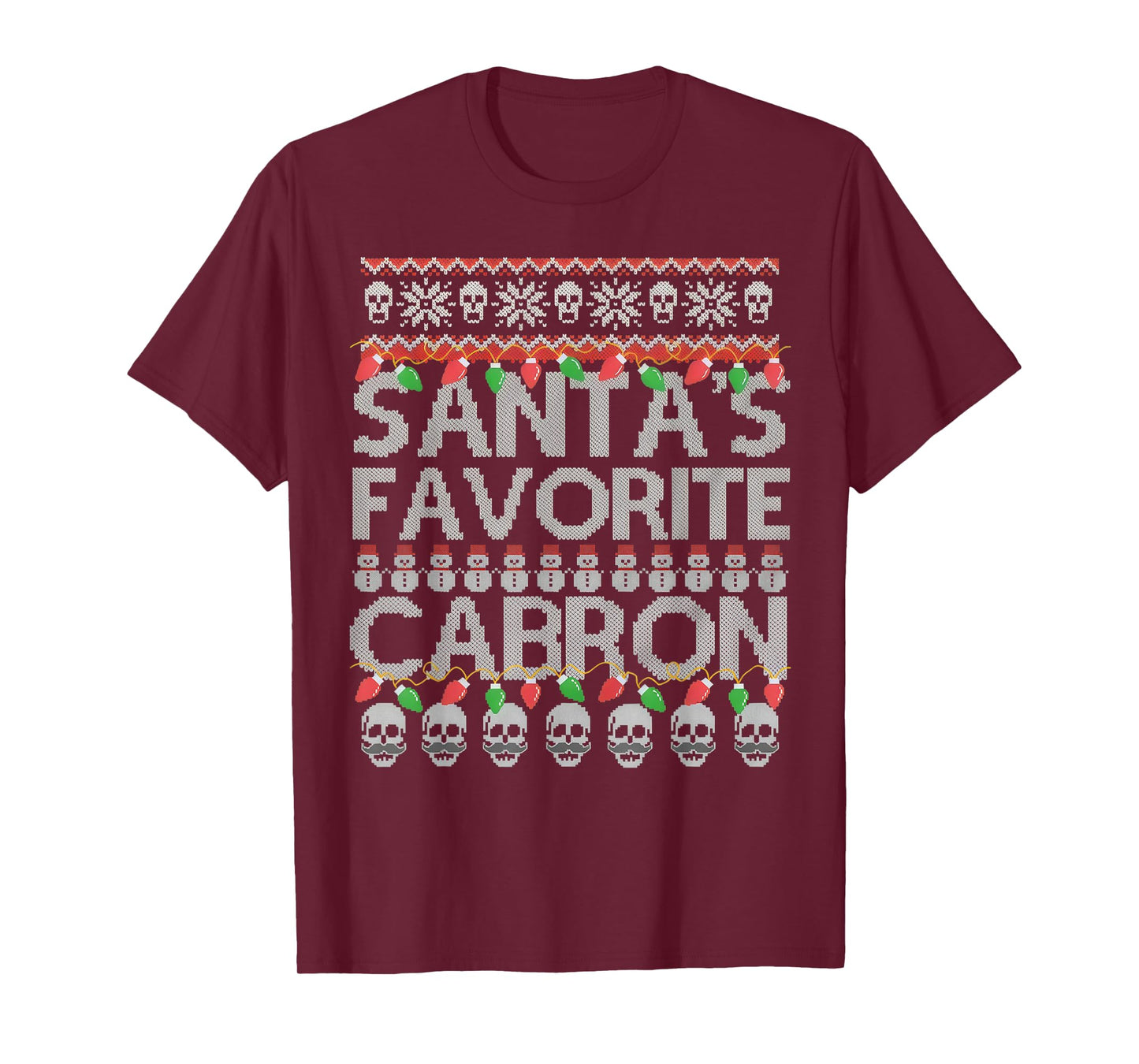 Santa's Favorite Cabron T-Shirt
