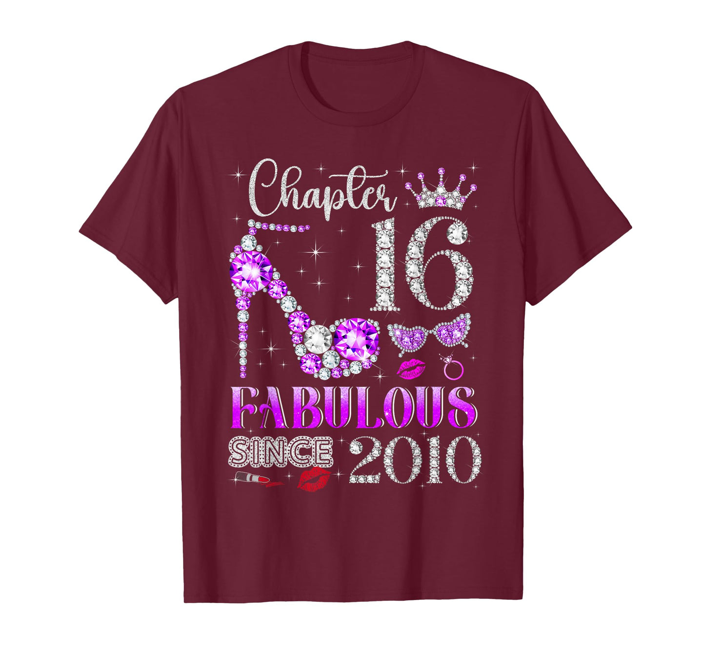 Chapter 16 Fabulous Since 2010 16Th Birthday Ladies Girls T-Shirt
