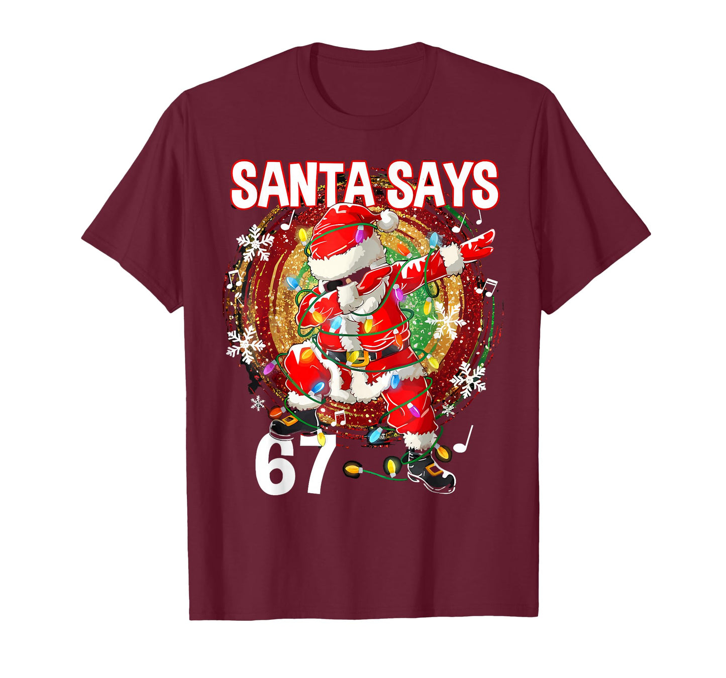 Christmas Santa Says 67 Six Seven Meme Funny Merry Christmas T-Shirt