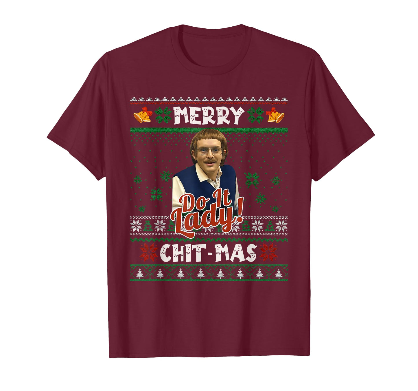 Do It Funny Chit-mas Christmas Meme T-Shirt