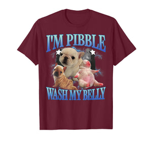 French Bulldog I'm Pibble Wash My Belly Humor Dog Meme T-Shirt