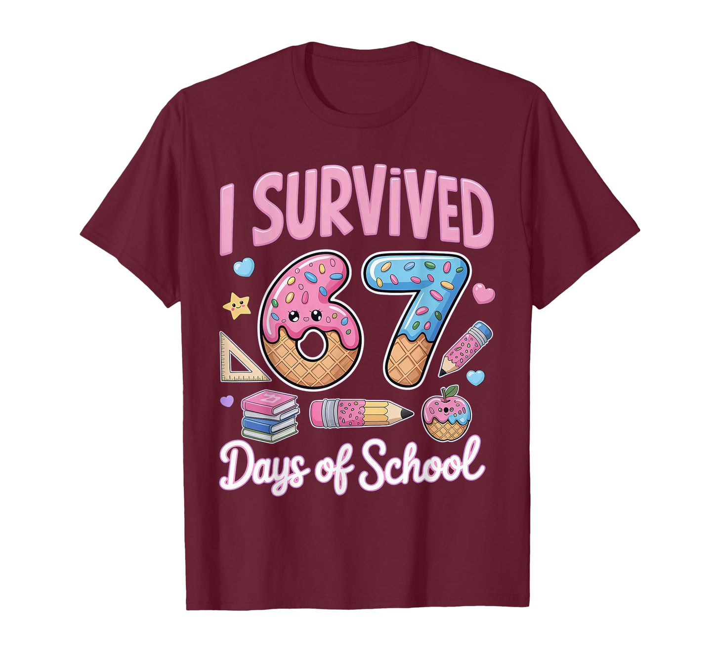 I Survived 67 Days of School Teachers Students T-Shirt
