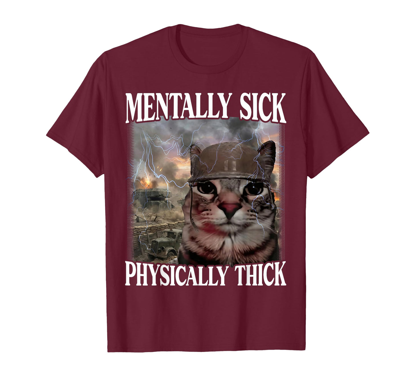Mentally Sick Physically Thick Funny Cat Meme Helmet Soldier T-Shirt