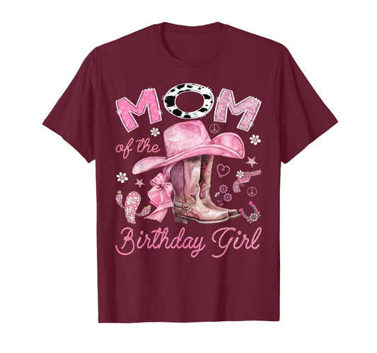 Mom of The Birthday Girl Pink Cowgirl Western Rodeo T-Shirt