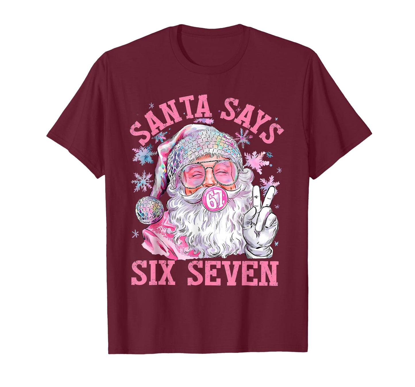 Santa Says Six Seven 6 7 Meme Santa Pink Bubble Christmas T-Shirt