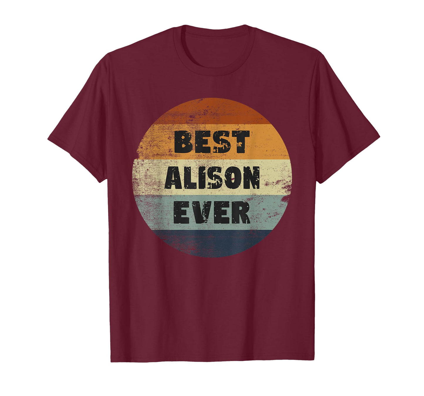 Alison Name Best Alison Ever T-Shirt