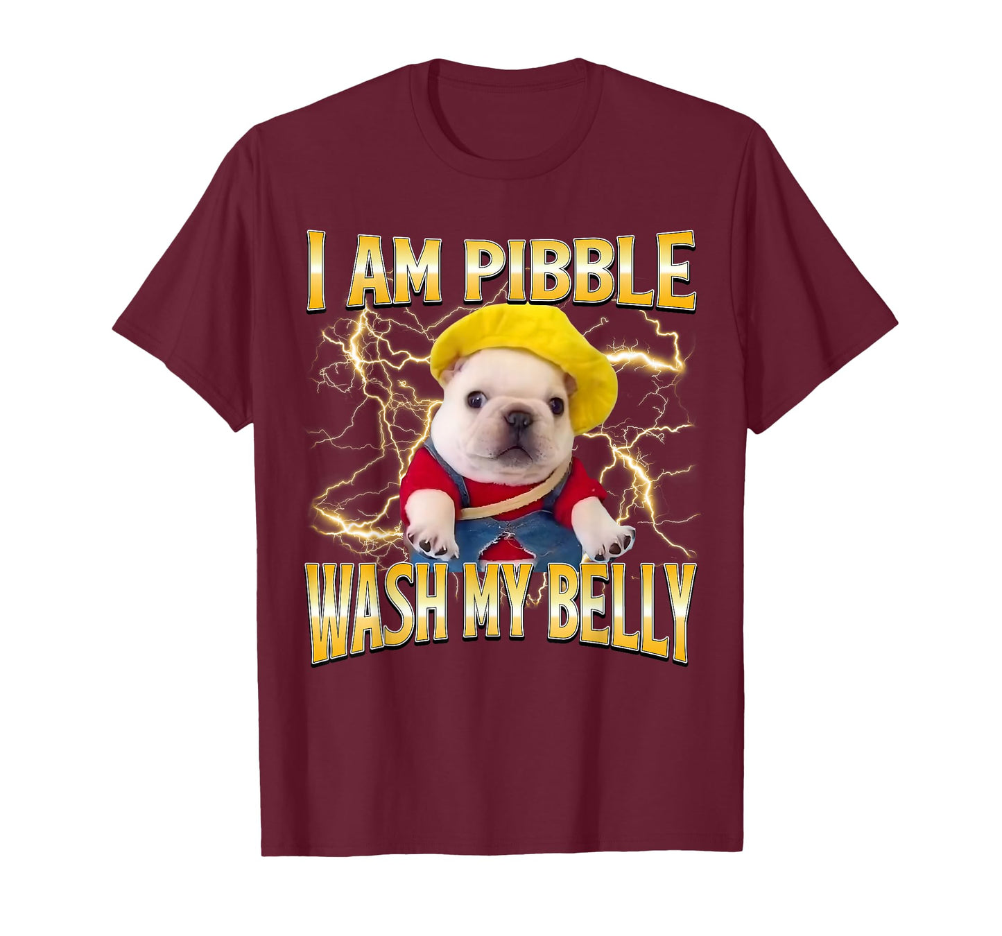 Funny Meme Bootleg I am Pibble Dog Puppy Wash My Belly T-Shirt