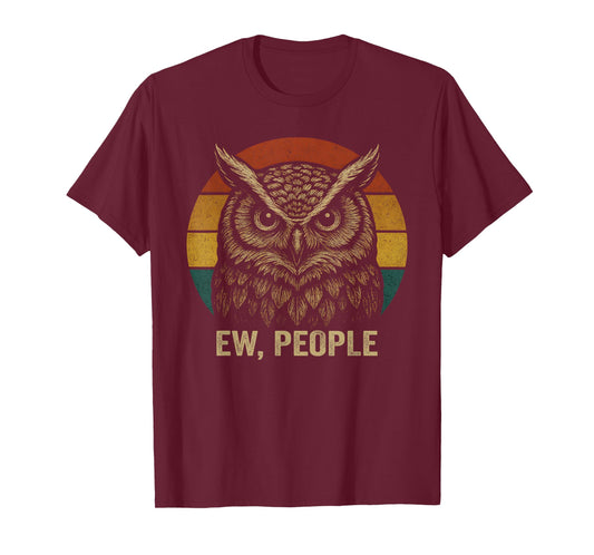 Ew People Owl Outfit Vintage Animal Artwork Retro Angry Owl T-Shirt