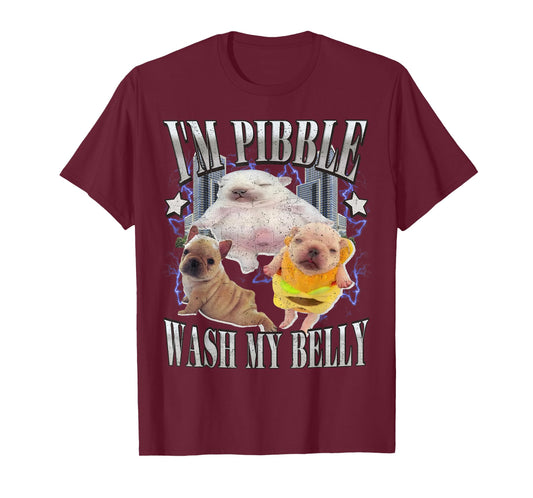 I Am Pibble Wash My Belly Funny Dog Clean My Belly Meme T-Shirt