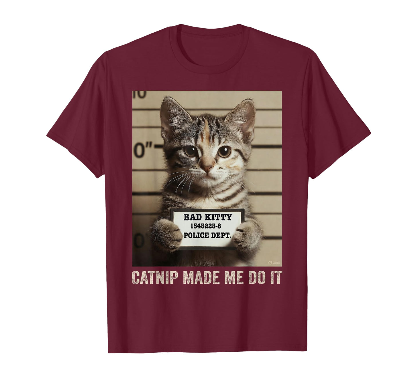 Kitty Mugshot Picture Bad Cat Catnip Made Me Do It Funny T-Shirt