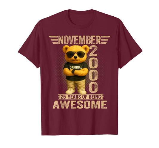 25 Year Old November 2000 Teddy Bear 25th Birthday Men Women T-Shirt