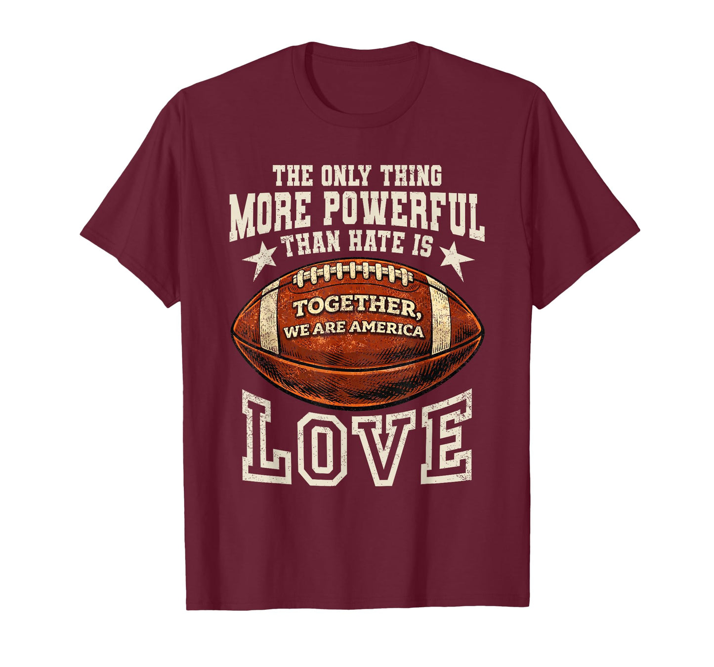 Powerful Than Hate is Love Together Vintage We are America T-Shirt