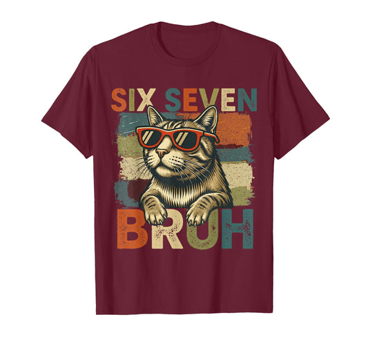 Six Seven Bruh 6 7 Meme Cat Lover 6-7 Funny Cat 67 T-Shirt
