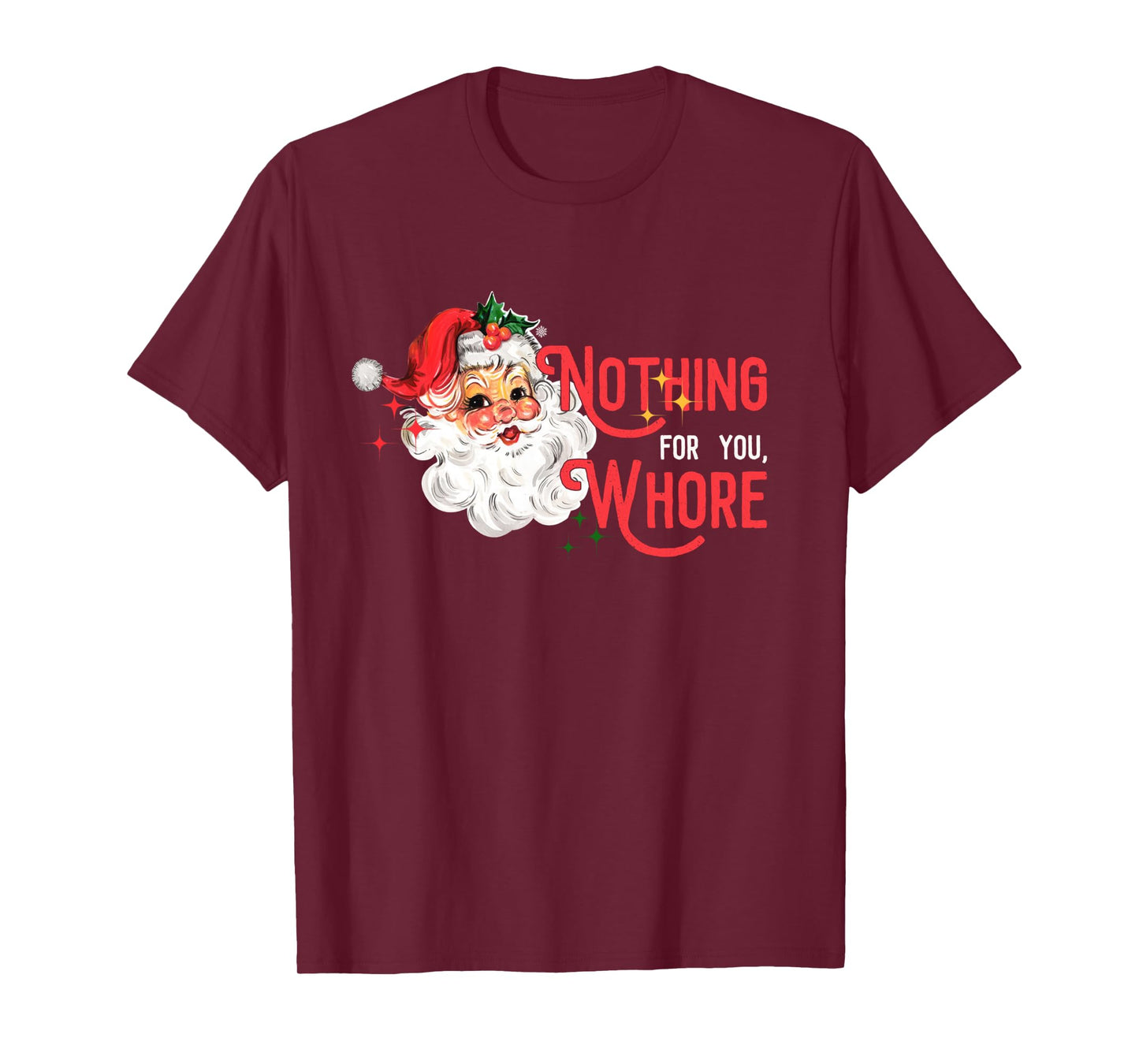 Nothing for You Whore Funny Santa Claus Christmas Vintage Long Sleeve T-Shirt