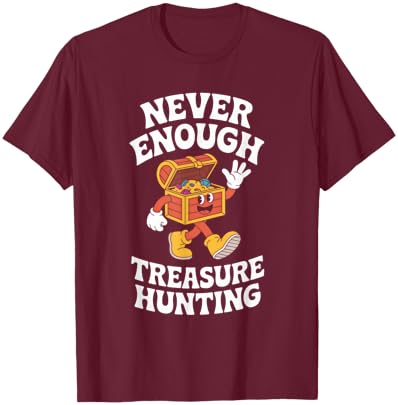 Funny Treasure Hunting or Treasure Hunter Retro T-Shirt - T-Shirt | Maroon