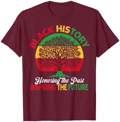 Black History Month Honoring Past Inspiring Future Men Women T-Shirt - T-Shirt | Maroon