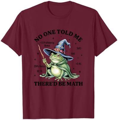Funny No One Told Me There’d Be Math Medieval Frog Gamer T-Shirt - T-Shirt | Maroon