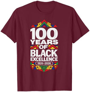 100 Years of Black Excellence Centennial Black History Month T-Shirt - T-Shirt | Maroon