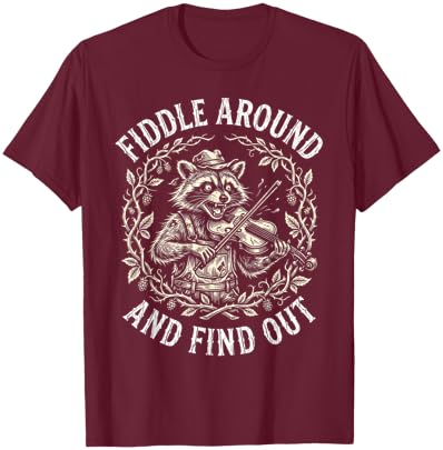 Funny Raccoon Fiddle Around and Find Out Bluegrass Music Pun T-Shirt - T-Shirt | Maroon