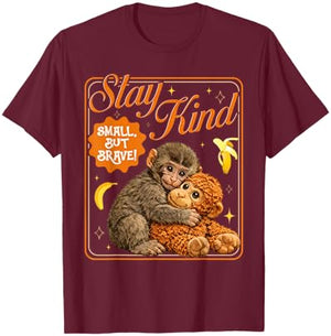 Punch Baby Monkey Stay Kind Small But Brave T-Shirt - T-Shirt | Maroon