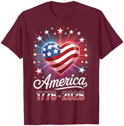 Flag Heart 1776 2026 July 4th 250th Birthday T-Shirt - T-Shirt | Maroon