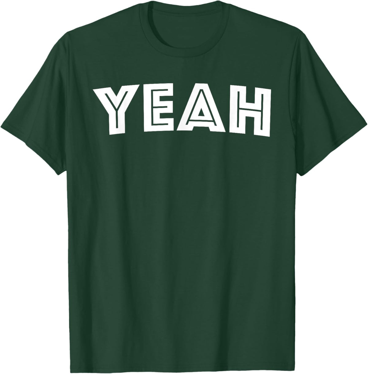Yeah T-Shirt - T-Shirt | Forest