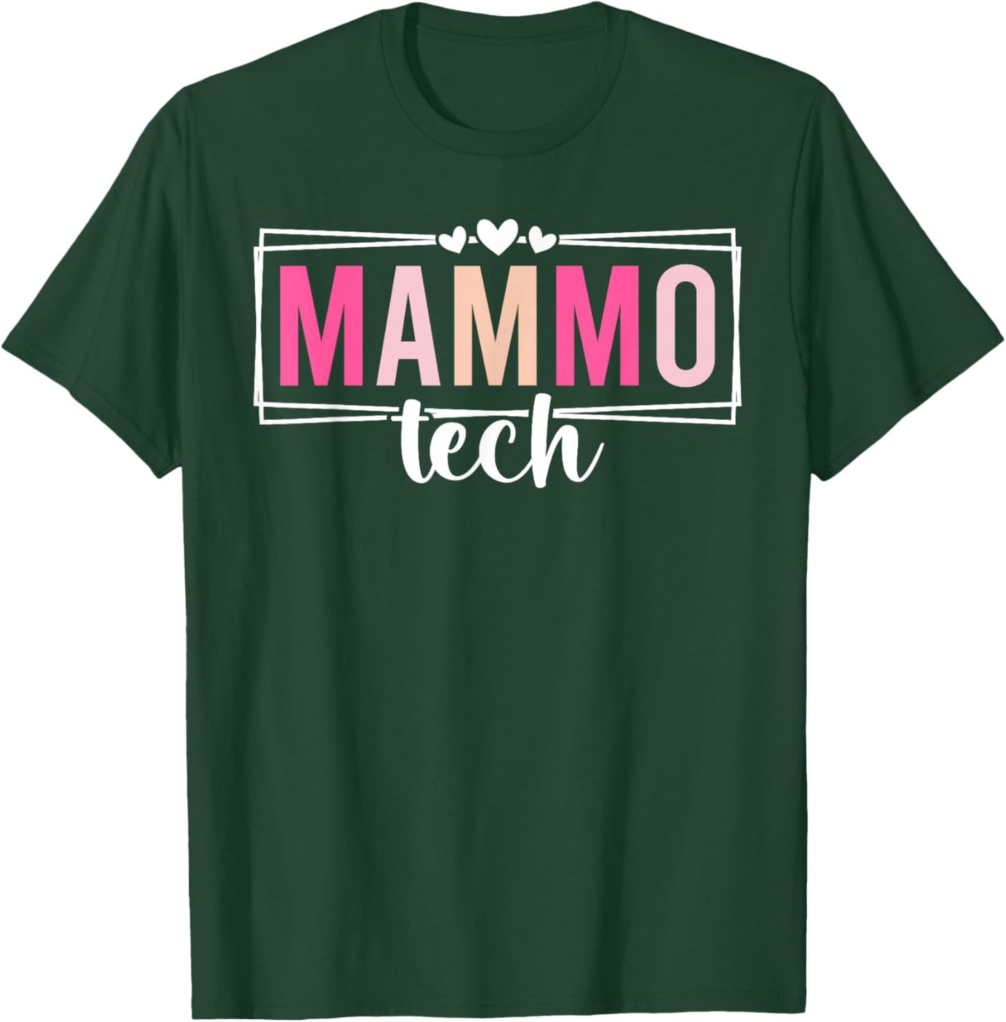 Mammo Tech Mammography Tech Mammo Technologist T-Shirt - T-Shirt | Forest