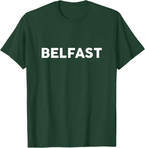 Shirt That Says Belfast Simple City T-Shirt - T-Shirt | Forest