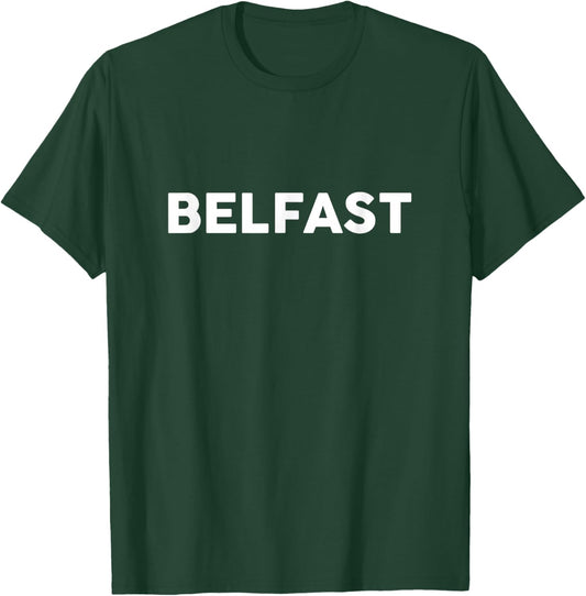 Shirt That Says Belfast Simple City T-Shirt - T-Shirt | Forest