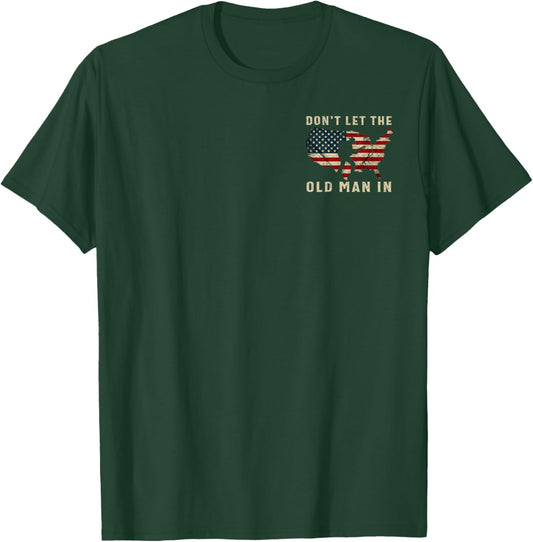 Don't Let The Old Man in Vintage American Flag 2 Side T-Shirt - T-Shirt | Forest