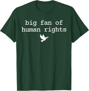 Big Fan of Human Rights Protest Retro Feminist T-Shirt - T-Shirt | Forest