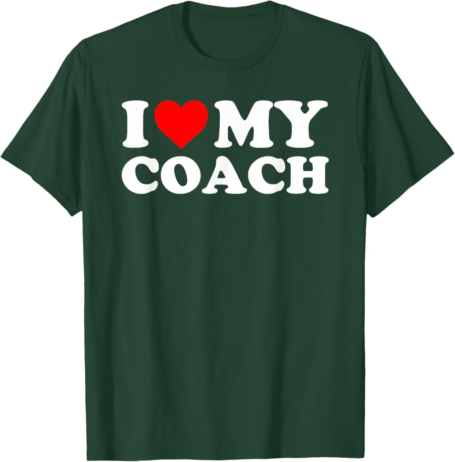 I Love My Coach - Red Heart T-Shirt - T-Shirt | Forest